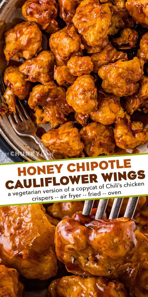 These Honey Chipotle Air Fryer Cauliflower Wings are perfectly crispy, hearty, made easily in the air fryer, and coated in the most mouthwatering honey chipotle sauce! This recipe is a copycat of Chili's honey chipotle chicken crispers, but made vegetarian by using cauliflower instead of chicken. #cauliflower #airfryer #copycat #chilis Honey Chipotle Cauliflower, Honey Chipotle Chicken Crispers, Chipotle Chicken Crispers, Air Fryer Cauliflower Bites, Honey Cauliflower, Honey Chipotle Sauce, Chicken Crispers, Air Fryer Recipes Chicken Wings, Chipotle Tofu