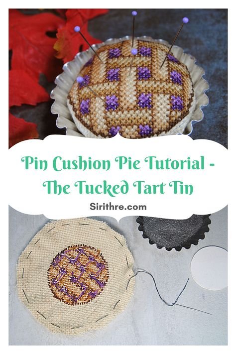 Tart Tins Crafts, Pie Pin Cushion, Cross Stitch Pin Cushion, Crochet Pin Cushion, Diy Pin Cushion, Mini Tart Pans, Cushion Tutorial, Cross Stitch Tutorial, Stitch Patch