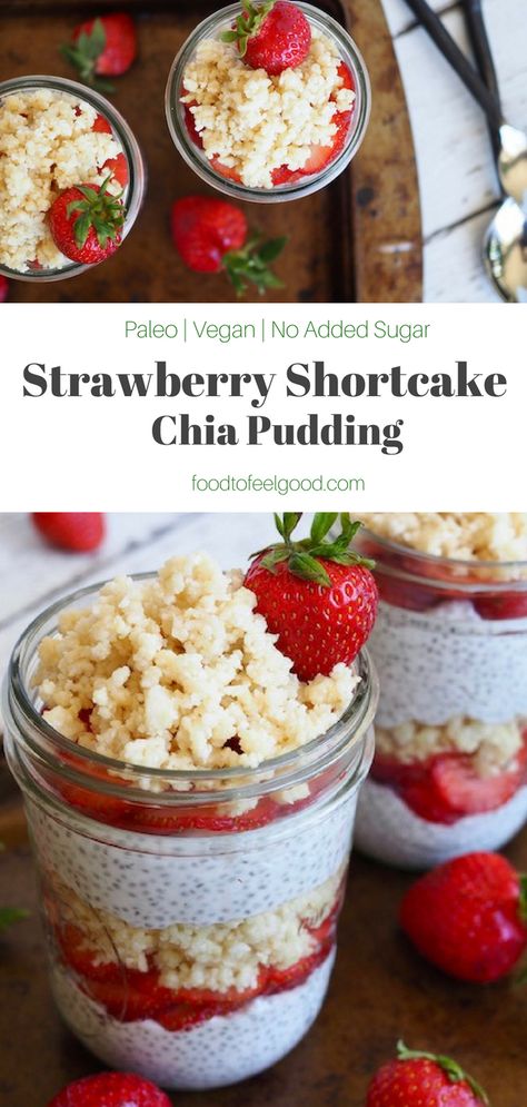 Strawberry Shortcake Chia Pudding Paleo Pudding, Snack Meals, Perfect Snacks, Chia Pudding Recipes Healthy, Chia Recipes, Strawberry Sugar, Pudding Chia, Summertime Recipes, Chia Seed Recipes