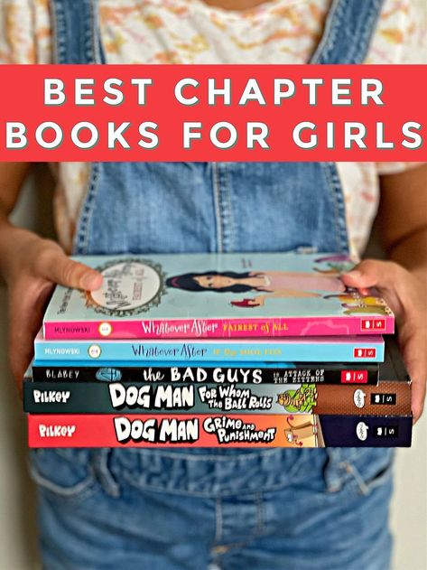 Picture of girl holding a stack of kids chapter books with the words "Best Chapter Books for Girls" across the top. Baby Sitters Club, Books For Girls, Child Development Activities, School Age Activities, The Bad Guys, Books For Children, Award Winning Books, Development Activities, Middle Grades