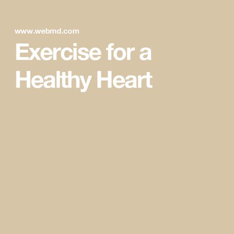 Exercise for a Healthy Heart Heart Healthy Exercise, How To Start Exercising, Brisk Walking, Healthy Exercise, Healthy Heart, Very Tired, Medical Help, Active Life, How To Start Running