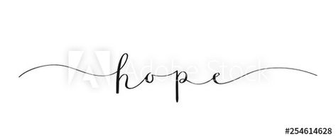 Hope Tattoo Fonts, Hope Calligraphy, Hope Font, Calligraphy Banner, Hope Tattoo, Never Lose Hope, Short Acrylic, Brush Calligraphy, Short Acrylic Nails Designs