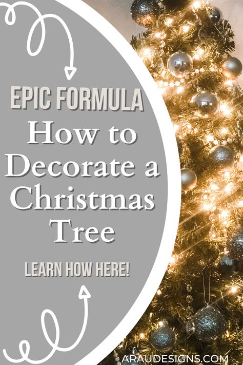 Epic Formula on How to Decorate a Christmas Tree by AraUDesigns DIY Home Decor. Want the steps to help you decorate your Christmas tree like a professional? Click here to learn step by step what you will need for your tree. Find ideas here, from simple to rustic, or on a budget! Whether you are planning on using multicolored lights, with garland, with ribbon, or deco mesh; You'll find you can make your dream tree come to life with these easy tips. Visit Araudesigns.com for more DIY ideas! Order Of Christmas Tree Decorations, 3 Pencil Christmas Trees Together, Decorate Tree Like A Pro, In What Order Do You Decorate A Christmas Tree, Christmas Tree Decorating Order, How Many Ornaments For A 6 Ft Tree, Christmas Tree Decoration Tips, Basic Christmas Tree Decoration, How To Decorate 12 Ft Christmas Tree