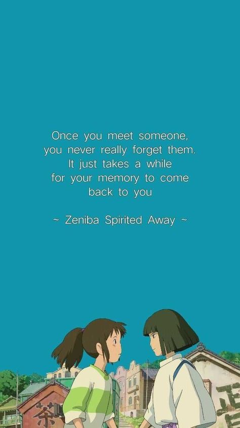 Quotes From Ghibli Movies, Ghibli Quotes Wallpaper, Ghibli Studio Quotes, Haku And Chihiro Wallpaper, Studio Ghibli Quotes Wallpaper, Studio Ghibli Iphone Wallpaper, Ghibli Iphone Wallpaper, Totoro Quotes, Ghibli Quotes