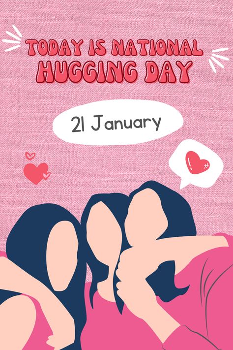 Celebrate National Hugging Day! Power Of Hugs, National Hug Day, National Hugging Day, Hug Day, Types Of Relationships, Free Hugs, Holiday Set, Improve Mood, Lower Blood Pressure