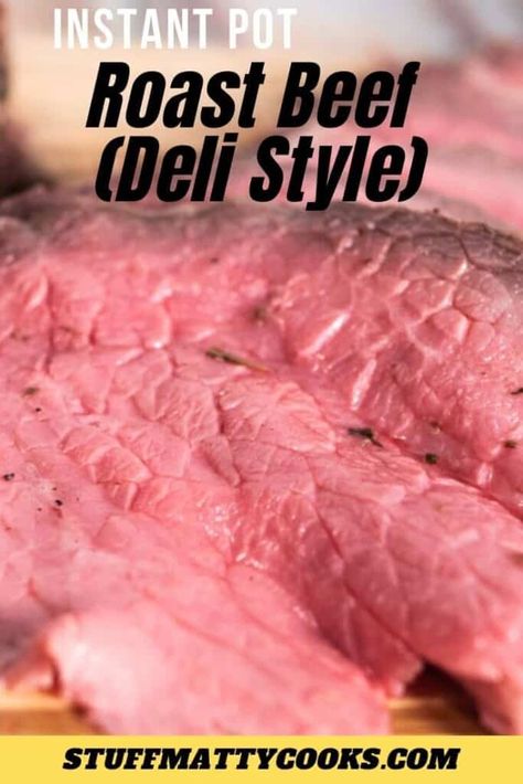 Rare Roast Beef Recipe, Beef Roast Pressure Cooker, Insta Pot Roast Beef Recipe, Top Round Roast Recipes Instant Pot, Sirloin Tip Roast Instant Pot, Pressure Cooker Roast Beef, Instant Pot Roast Beef, Deli Style Roast Beef, Top Round Roast Beef