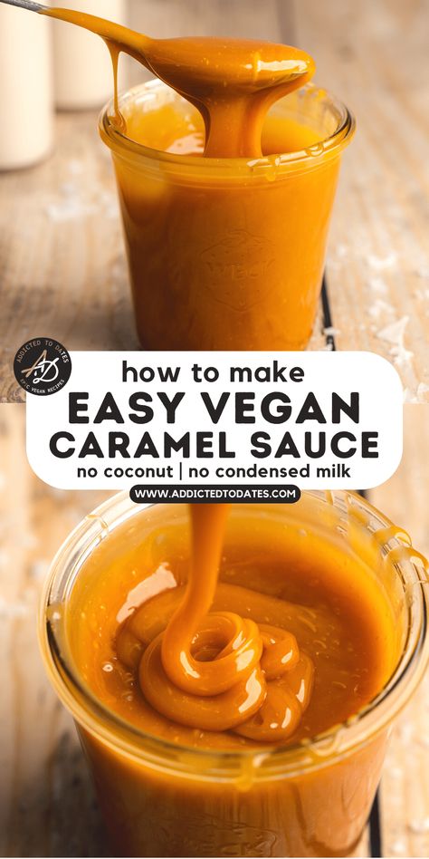 Easy Vegan Caramel Sauce - Addicted to Dates Almond Milk Caramel Sauce, Oat Milk Caramel Sauce, Vegan Caramel Recipe, Caramel Sauce Without Cream, Condensed Milk Caramel Sauce, Dairy Free Caramel Sauce, Healthy Caramel Sauce, Vegan Caramel Sauce Recipe, Dairy Free Caramel