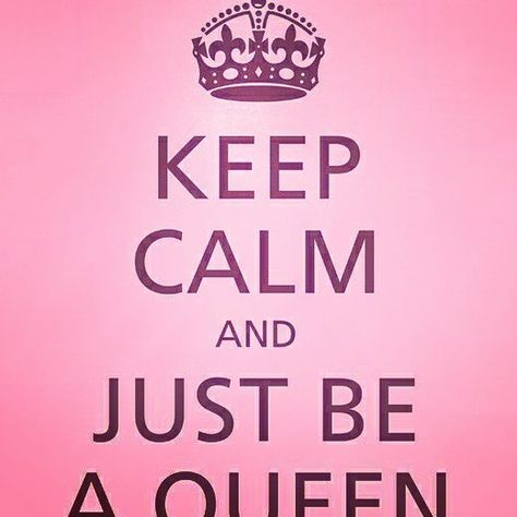 Keep Calm Wallpaper, Be A Queen, Keep Calm Signs, Keep Calm Posters, Keep Calm Quotes, Calm Quotes, I Am A Queen, Queen Quotes, Queen Bees