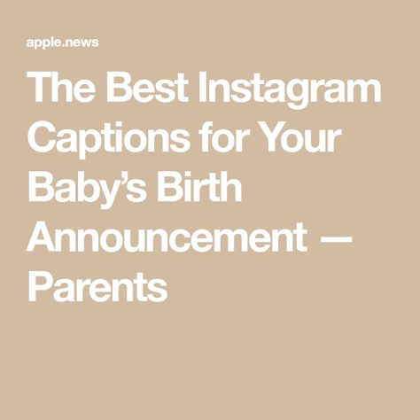 The Best Instagram Captions for Your Baby’s Birth Announcement — Parents Birth Instagram Caption, Facebook Birth Announcement, Birth Captions For Instagram, New Years Birth Announcement, Newborn Post Caption, Newborn Announcement Caption, New Baby Captions, Newborn Announcement Quotes, Newborn Captions Instagram