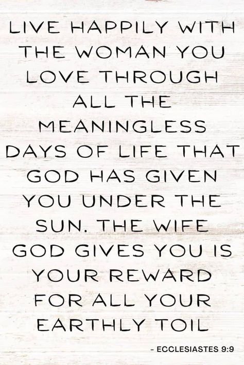 Bible Verse On Wife, Verses For My Husband, Bible Verses For Newlyweds, Marriage Scripture, Ecclesiastes 9, Marriage Bible Verses, Grace Of God, Wife Quotes, Study Scripture