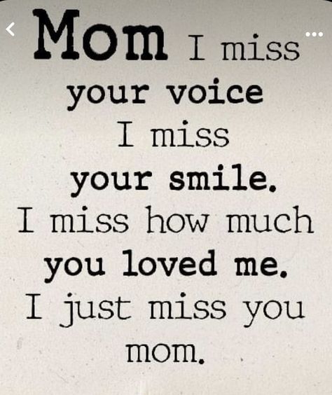 Miss U Mom, I Miss Your Voice, I Just Miss You, Mom I Miss You, I Miss Your Smile, Miss Mom, Mom In Heaven, Miss You Mom, I Miss U