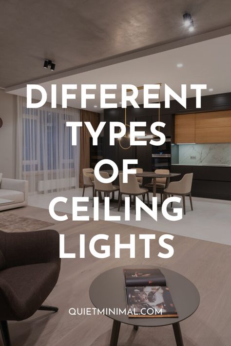 Different Types Of Ceiling Lights | How To Choose The Perfect Ceiling Light Fixtures For Your Home - Quiet Minimal - Interior Design Inspiration & Ideas Lights For Home Office Ceilings, Ceiling Lights Living Room Small Spaces, Ceiling Lighting Design Living Room, Types Of Ceiling Lights, Lights For Living Room Ideas, Pin Lights Ceiling Living Rooms, Ceiling Lights Without False Ceiling, Lighting Ideas Without False Ceiling, Living Room Without False Ceiling