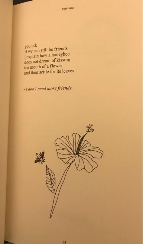 Best Friend Flower Quotes, Quotes About Love And Flowers, Milk And Honey Poems, Flowers Quotes Love, Flower Quotes Love, Rupi Kaur Quotes, Milk And Honey Quotes, Honey Quotes, The Sun And Her Flowers