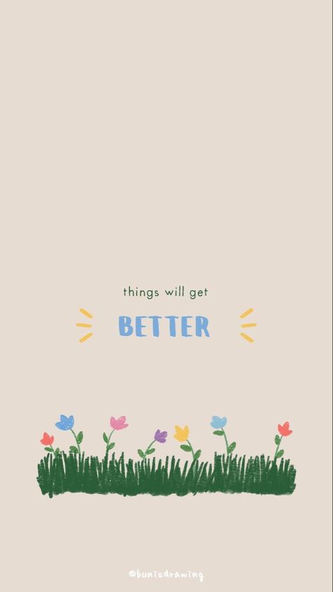 Ed Wallpaper, Things Will Get Better, Positive Quotes Wallpaper, Positive Wallpapers, Affirmations For Kids, Words Wallpaper, Happy Words, Cute Patterns Wallpaper, Minimalist Wallpaper