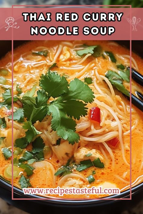 This vibrant Thai Red Curry Noodle Soup is a flavorful and satisfying dish, perfect for a quick weeknight meal. Packed with fresh vegetables and rich coconut milk, it offers a delicious balance of spice and creaminess, making it a favorite among family and friends. Red Curry Ramen Soup, Thai Red Noodle Soup, Thai Red Curry Chicken Noodle Soup, Thai Coconut Noodle Soup, Thai Curry Noodle Soup, Red Thai Curry Soup, Curry Wonton Soup, Curry Wonton, Red Curry Noodles