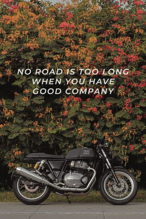 Royal Enfield Motorcycle Quote, No Road is too Long when you have good company. Bike Ride Quotes, Royal Enfield Wallpapers, Enfield Motorcycle, Riding Quotes, Bike Quotes, Bike Pictures, Bike Aesthetic, Funny Words To Say, Motorcycle Quotes