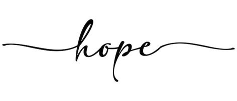 Hope Tattoos For Women Words, Hope Tattoo Fonts, Hope Tattoos For Women, Hope Tattoo Ideas, Hope Tattoo Designs, Hope Calligraphy, Hope Font, Hope Tattoos, Fashion Calligraphy