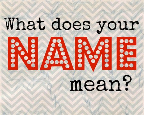 Name Meanings What Does Your, What Does Your Name Mean, Meaning Of My Name, Meaning Of Your Name, Self Fulfilling Prophecy, All Names, Name Meaning, What Is Your Name, Life Choices