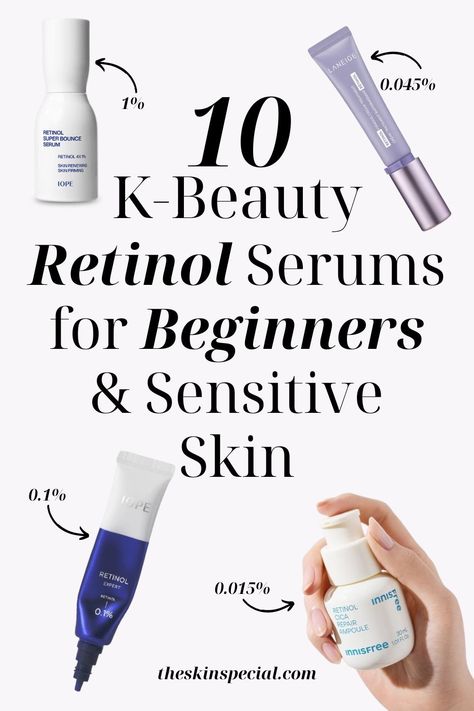 Skin Care Routine By Andrea Best Beginner Retinol, Types Of Retinol, Retinol Types, Korean Skincare Retinol, Retinol For Sensitive Skin, Retinol Beginner, Retinol Skincare Routine, Retinol For Beginners, Korean Retinol