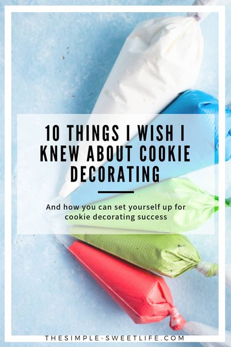 10 Things I Wish I Knew About Cookie Decorating - The Simple, Sweet Life Cookie Shapes, Cookie Icing Recipe, Decoration Patisserie, Sugar Cookie Icing, Iced Sugar Cookies, Royal Icing Recipe, Custom Cookie, Gateaux Cake, Xmas Cookies