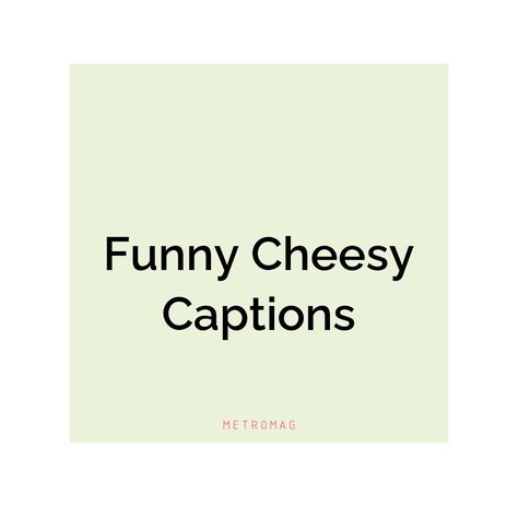 If you're looking for some fun and creative captions and quotes for your Instagram posts, we've got you covered. Check out our list of cheesy captions and quotes to find the perfect one for you! See all quotes and captions on https://metromag.com/cheesy-captions/ Cheesy Captions, Beautiful Captions, Creative Captions, Quotes For Instagram, All Quotes, Be Yourself Quotes, Some Fun, Are You The One, Instagram Posts