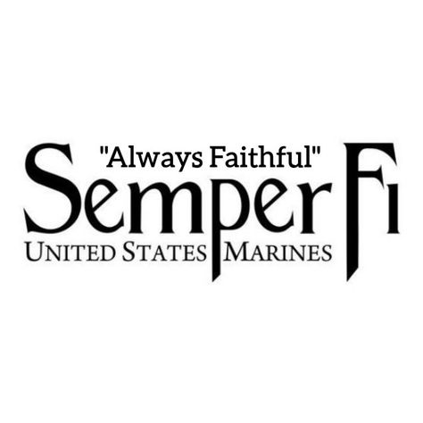 MARINE CORPS Motto: Semper Fi = Always Faithful Marine Corps Aesthetic, Marines Aesthetic, Semper Fi, United States Marine, Marine Corps, American Flag, Flag, How To Plan, Quick Saves