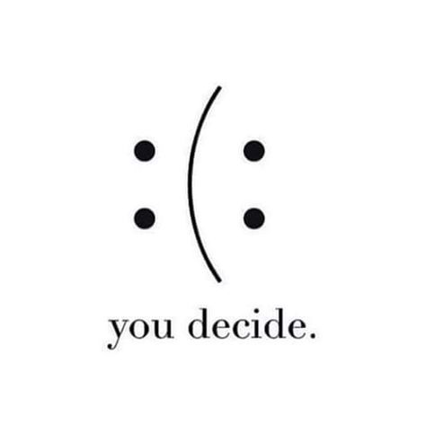 Im Not Good With Words So Here You Go, Its A Bad Day Not A Bad Life, It’s A Bad Day Not A Bad Life, Happiness Is A Choice Tattoo, Skye Core, Bad Life Quotes, Love Boundaries, Everything Is A Choice, Wes Moore