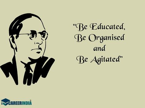 Top 15 Ambedkar Quotes On Education For Students-Ambedkar Quotes #1 Dr Br Ambedkar Quotes, Dr Babasaheb Ambedkar Quotes, Babasaheb Ambedkar Quotes, Br Ambedkar Quotes, Dr Br Ambedkar, Ambedkar Quotes, Quotes About Education, Quotes On Education, Dr Babasaheb Ambedkar