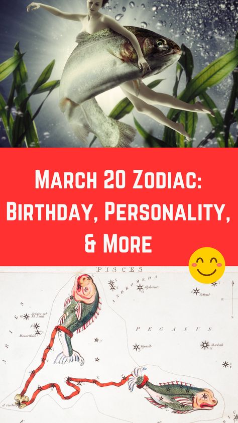 March 20 Zodiac: Birthday, Personality, & More (Must Read) Birthday Personality, 20 Birthday, Zodiac Birthdays, March 20th, March 20, Must Read, Personalities, Reading, Birthday