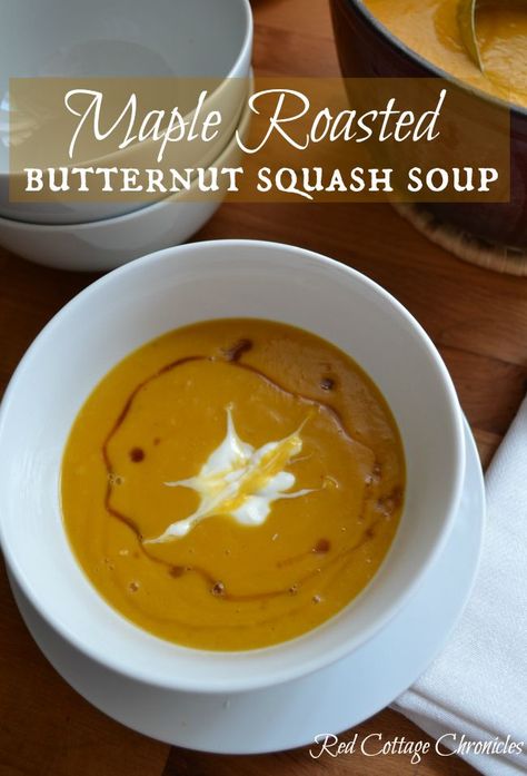 Maple Roasted Butternut Squash soup, easy, healthy and oh, so delicious! - redcottagechronicles.com Maple Squash Soup, Butternut Squash Soup With Maple Syrup, Maple Butternut Squash Soup, Sweet Butternut Squash Soup, Paleo Butternut Squash Soup, Squash Soups, Thai Butternut Squash Soup, Spicy Butternut Squash Soup, Jalapeño Soup