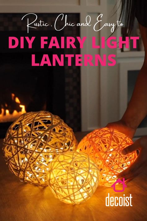 These fairy light lanterns add such a cozy touch to any room - plus they're so easy to DIY! Diy Twine Lanterns, Yarn Lanterns, Twine Lanterns, Fairy Lights Diy, Balloon Lanterns, Twine Diy, Fairy Lights Decor, Diy String Lights, String Ball Lights