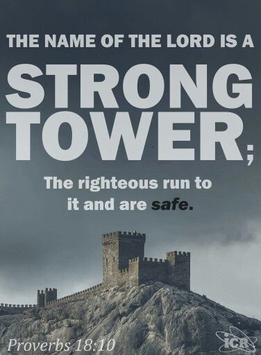 The Name Of The Lord Is A Strong Tower, Strong Tower, Faith Verses, Relationship Advice Quotes, Bible Prayers, Advice Quotes, Walk By Faith, Christian Faith, Sunday School