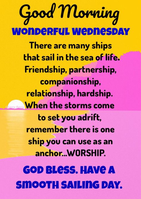 Wednesday Morning Wishes, Wednesday Wisdom Quotes, Beautiful Wednesday Morning, Happy Wednesday Blessings, Inspirational Morning Prayers, Wednesday Morning Greetings, Wednesday Morning Quotes, Beautiful Wednesday, Week Blessings