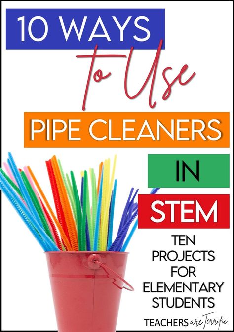 Pipe cleaner projects in STEM class! Let's focus on STEM Challenges that use this versatile, twistable fun material- the very simple fuzzy stick known as a pipe cleaner. Pipecleaner Stem Activities, Pipe Cleaner Stem Activities, Classroom Stem Activities, Pipe Cleaner Projects, Elementary Stem Activities, Steam Challenges, Stem Classes, Steam Projects, Stem Classroom