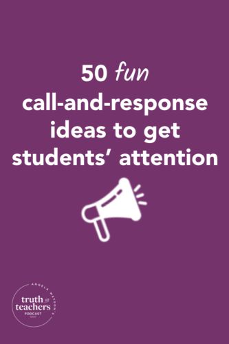 Teacher Student Call And Response, Attention Calls For Teachers, Student Call Backs, Call And Response Chants, Ways To Quiet A Noisy Classroom, Class Call And Response, Call Backs For Middle School, How To Get Students Attention, Teacher Call And Response