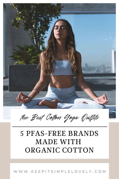 yoga wear Clean Living Lifestyle, Organic Yoga Clothes, Cotton Yoga Pants, Minimalism Lifestyle, Fitness Competition, Girlfriend Collective, Breathe Easy, Free Yoga, Workout Aesthetic