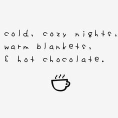 Fina Ord, Winter Quotes, A Cup Of Coffee, Warm Blankets, Instagram Captions, Cup Of Coffee, Make Me Happy, Inspire Me, Winter Wonderland