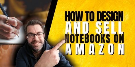 How To Design And Sell Notebooks On Amazon - Step By Step Guide How To Make Notebooks, Free College Courses Online, Amazon Work From Home, Work From Home Careers, Business Basics, Legit Work From Home, Student Notebooks, Amazon Kdp, Diary Notebook