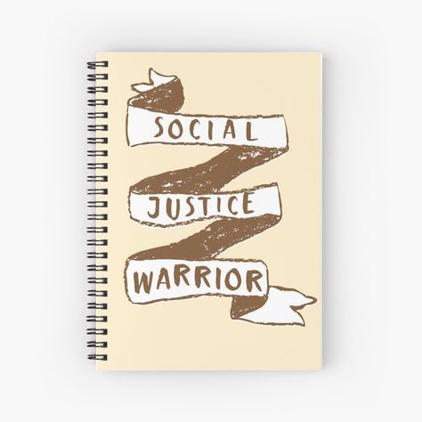 "Social justice warrior" Spiral Notebook by jazzydevil | Redbubble Social Justice Warrior, Social Justice, A Journal, Spiral Notebook, Notebook, For Sale