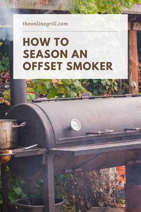 Got yourself a brand new offset smoker? Before you start ramping up the fire you'll need to give it a good clean. Here's my quick step-by-guide to seasoning your new offset smoker. #bbq #smoking #barbecue Best Offset Smoker, Diy Grill Station, Best Smoker, Barbecue Smoker, Bbq Hacks, Diy Grill, Offset Smoker, Smoker Cooking, Bbq Grill Design