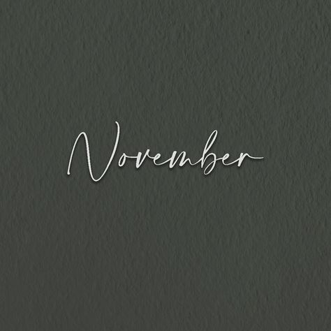 November November To Remember Quotes, November Widget Aesthetic, Hello November Month, November Widget, November New Month, November First, Winter Backgrounds Iphone, November Love, Making Wallpaper