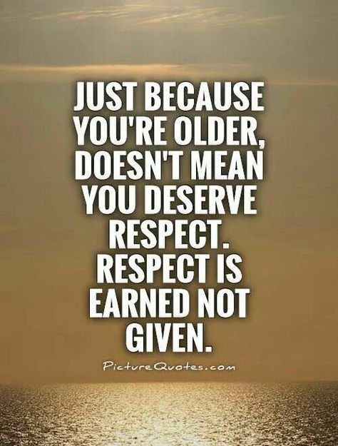 Respect is earned not given. Respect Is Earned Quotes, Leadership Values, Earned Not Given, Respect Is Earned, Respect Your Elders, Self Respect Quotes, Giving Quotes, Respect Quotes, Mommy Quotes