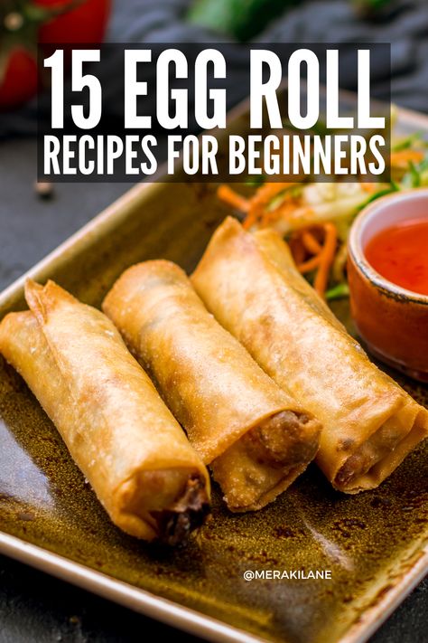 How to Make Egg Rolls (+15 Easy Recipes!) Folding Egg Rolls, Mini Egg Rolls Wonton Wrappers, Egg Roll Chinese, Easy Chicken Egg Rolls, Easy Egg Rolls Simple, Egg Spring Rolls, Easy Homemade Spring Rolls, Ruben Egg Rolls Recipe Air Fryer, Veg Egg Roll Recipes