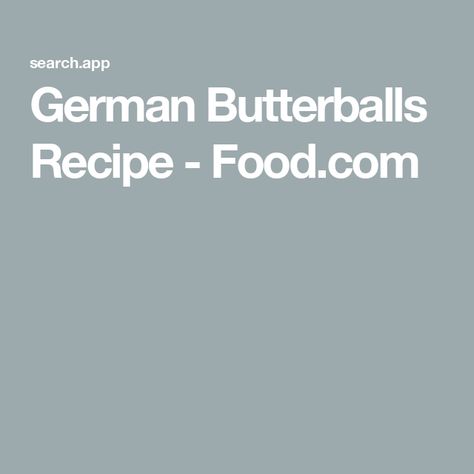 German Butterballs Recipe  - Food.com Butter Balls German, German Butterballs, Butterball Recipe, Russian Dumplings, Butter Balls, Chicken Stock, Butter