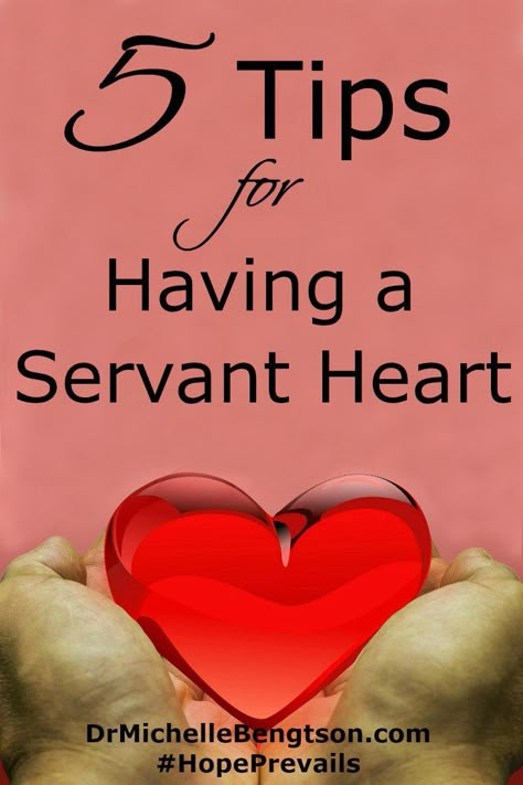 5 Tips for Having a Servant Heart | Dr. Michelle Bengtson Serve Others Quotes, Servant Quotes, Blessings Bags, Servant Heart, Devotion Ideas, Uplifting Verses, Serving God, Youth Lessons, Christian Growth