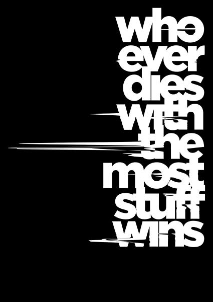 whoever dies with the most stuff wins.GO! (in glitched sans-serif typography)© Liis Roden Typography Overlay, Material Icons, Aesthetic Text, Sans Serif Typography, Serif Typography, Cute Text Messages, Vintage Png, Texture Graphic Design, Gaming Banner