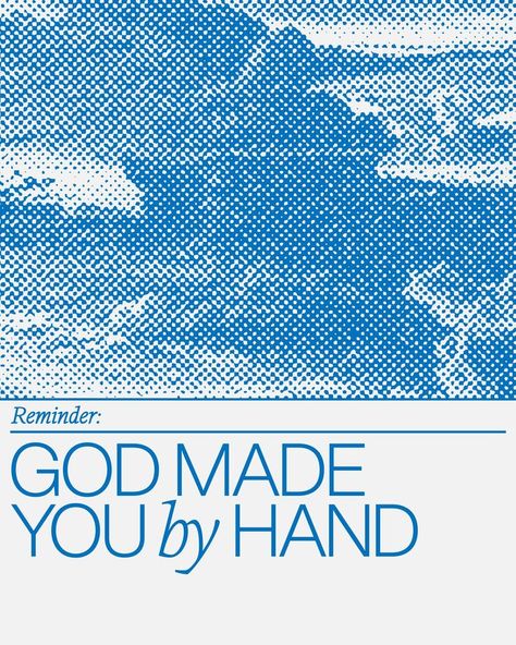 REMINDER: God made you by hand. Christian Flyer Design, Reminder Graphic, Bible Verse Graphic, Sermon Quotes, Christian Graphic Design, Christian Graphics, Wallpaper Bible, Church Graphics, God Made You