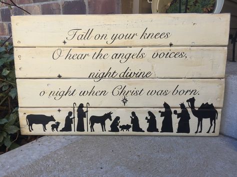 Fall On Your Knees Christmas Sign, Fall On Your Knees, On My Knees, Christmas Sign, Hand Painted Signs, 12 Weeks, Christmas Signs, Crafty Things, Painted Signs