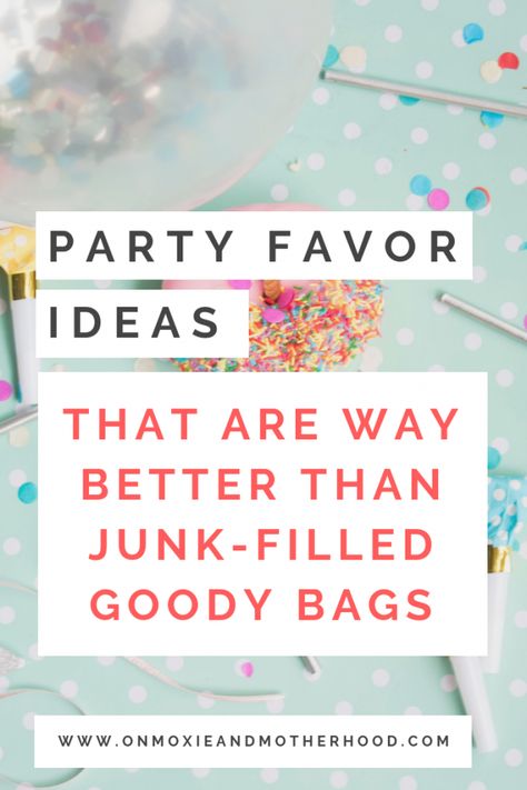 Party Favor Ideas that are Not Junk | On Moxie and Motherhood Christmas Loot Bag Ideas, Best Loot Bag Ideas, Kids Party Goodie Bag Ideas, 1st Birthday Party Bag Ideas, Party Pack Ideas For Kids Goodie Bags, Toddler Birthday Party Favors, Unicorn Goody Bag Ideas, Christmas Goodie Bags For Kids School, Party Packs For Kids Goody Bags