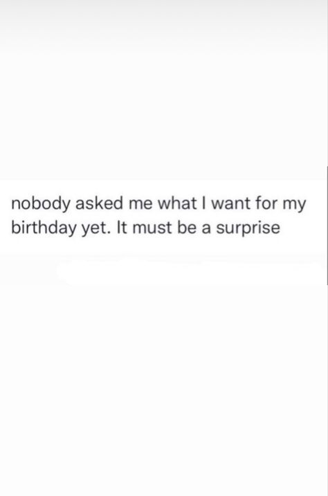 Birthday On The Way Quotes, Birthday Behavior Quotes, Countdown Names For Birthday, Birthday Otw Twitter Quotes, Birthday Coming Up Quotes, Birthday Soon Quotes, My Birthday Coming Up, Baddie Birthday Quotes, Birthday Coming Up